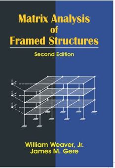 Matrix analysis of framed structures 2ed (pb 2004)