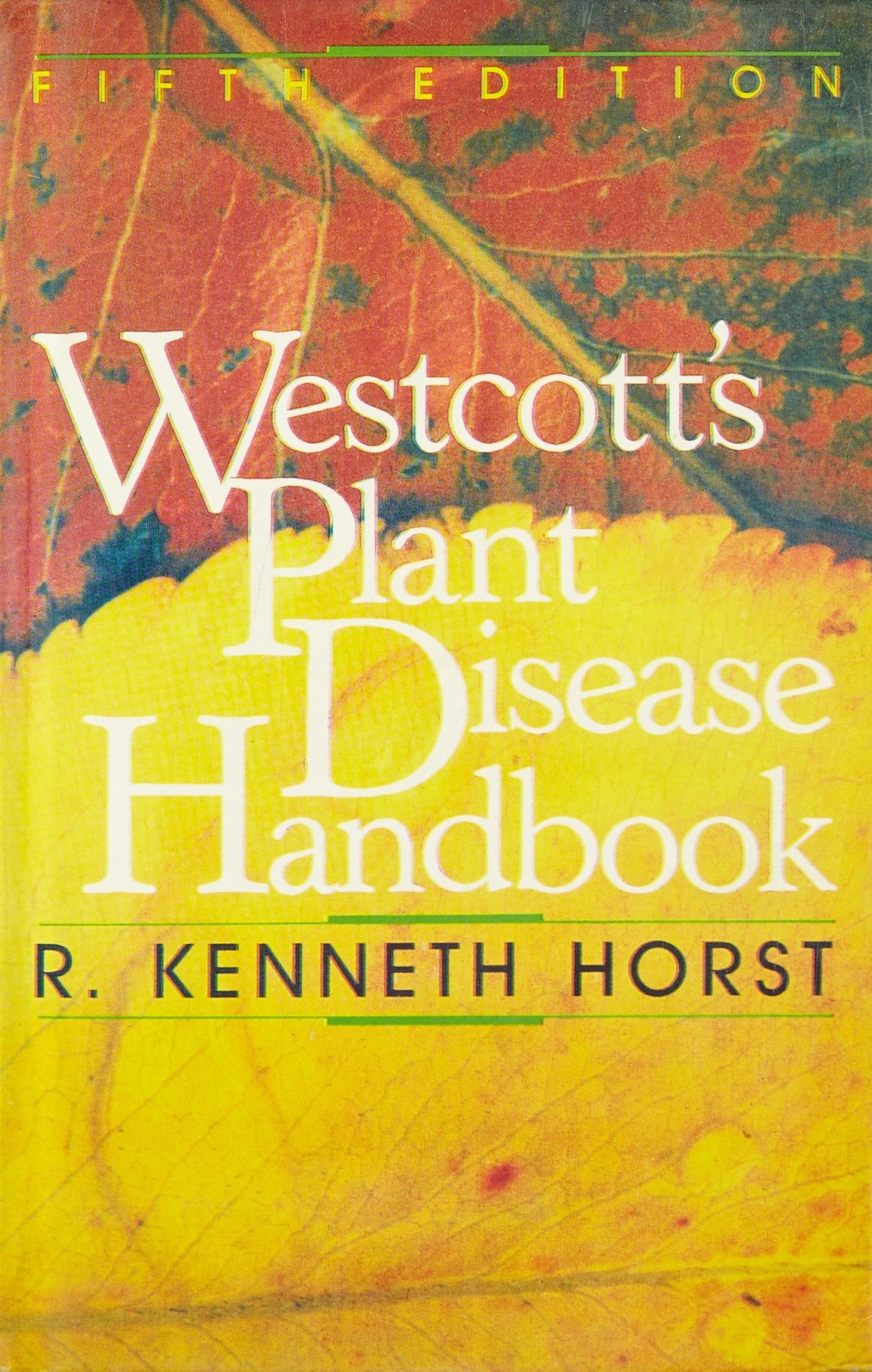 Westcott`s plant disease handbook, 5e