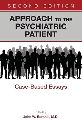 Approach to the psychiatric patient case based essays 2ed (pb 2019) 