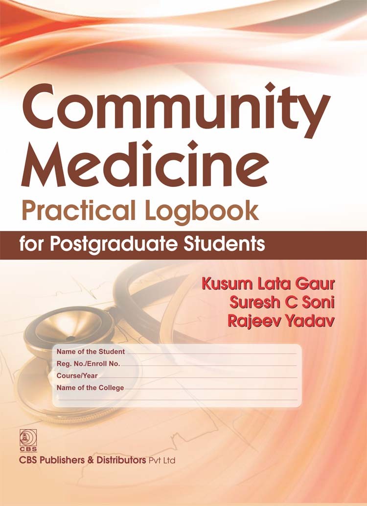 Community medicine practical logbook for postgraduate students