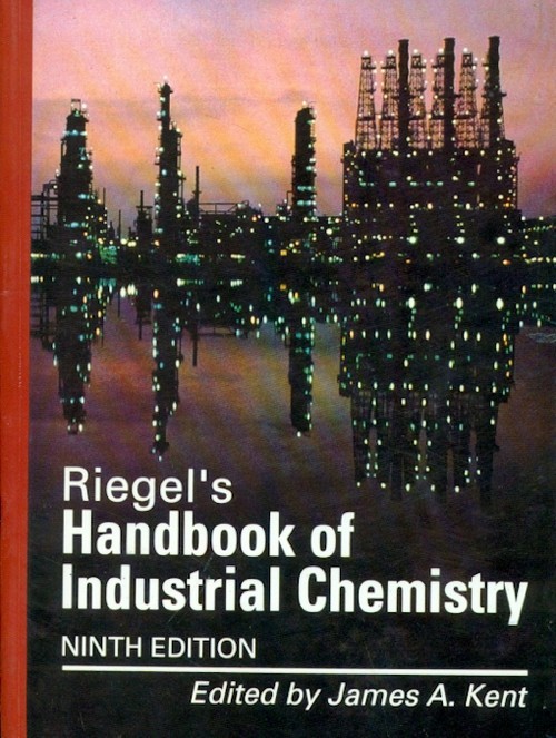 Riegel’s handbook of industrial chemistry, 9/e (reprint)