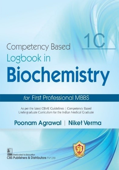 Competency based logbook in biochemistry -1c for first professional mbbs