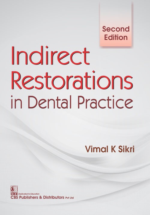 Indirect restorations in dental practice, 2e