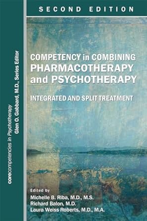 Competency in combining pharmacotherapy and psychotherapy 2ed (pb 2017) 