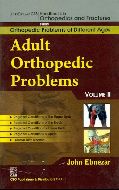 Adult orthopedic problems, vol. 11 (handbooks in orthopedics and fractures series, vol. 74 -orthopedic problems of different ages)