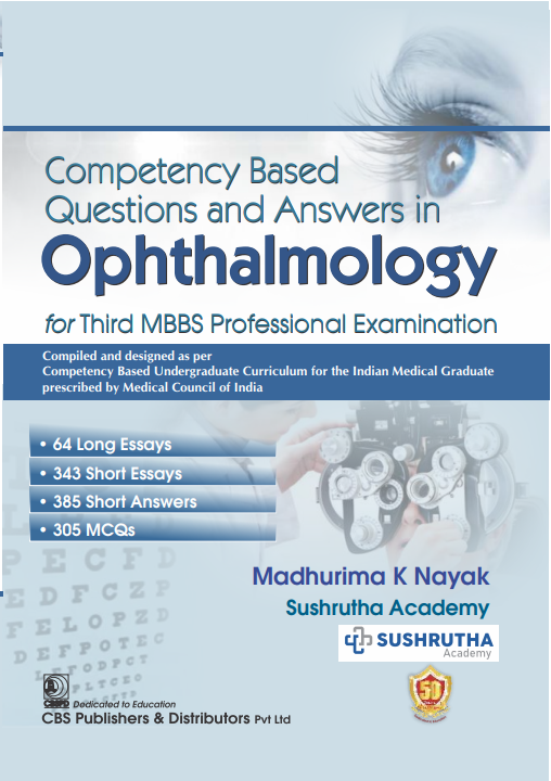 Competency based questions and answers in ophthalmology for third mbbs professional examination