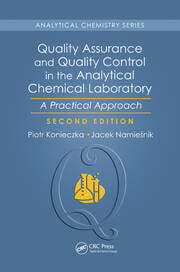 Quality assurance and quality control in the analytical chemical laboratory: a practical approach, second edition (analytical chemistry)