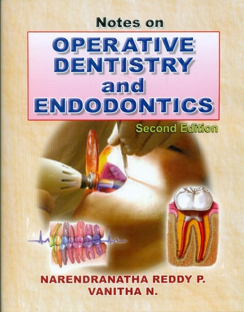 Notes on operative dentistry and endodontics, 2e (pb-2013)