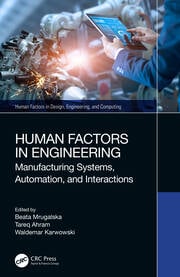 Human factors in engineering manufacturing systems automation and interactions (pb 2024)