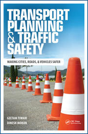 Transport planning and traffic safety making cities roads and vehicles safer (pb 2016) 