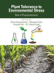 Plant tolerance to environmental stress role of phytoprotectants (pb 2019)