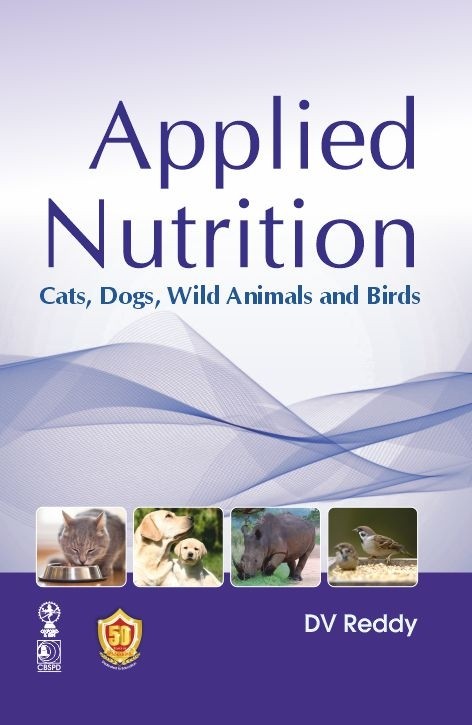 Applied nutrition cats, dogs, wild animals and birds