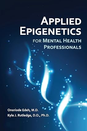 Applied epigenetics for mental health professionals (pb 2024)