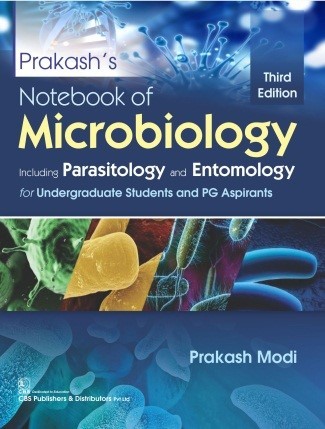 Prakash’s notebook of microbiology, including parasitology and entomology for undergraduate students and pg aspirants