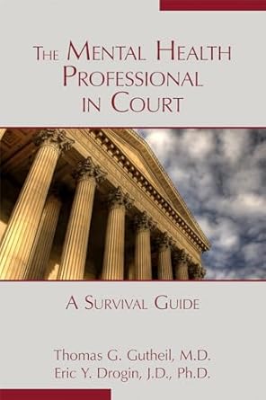 The mental health professional in court a survival guide (pb 2013) 