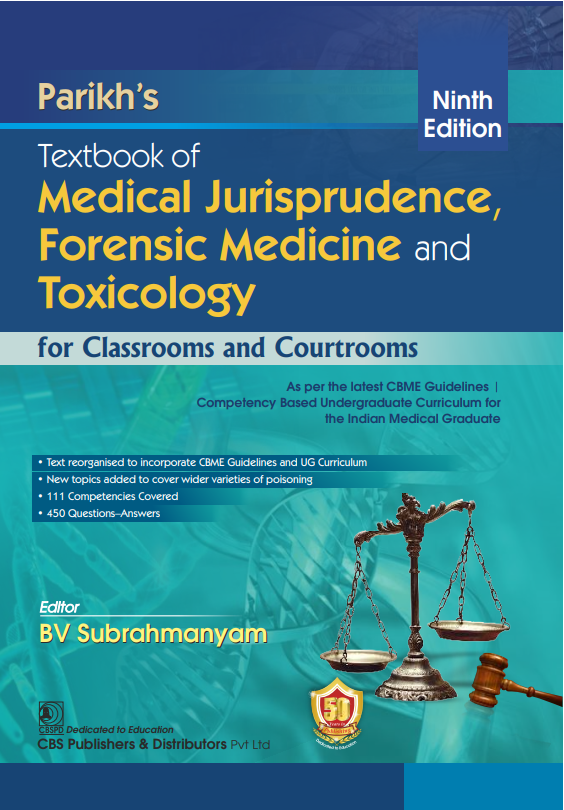 Parikh's textbook of medical jurisprudence, forensic medicine and toxicology : for classrooms and courtrooms