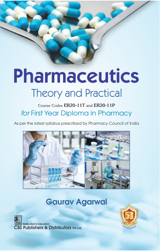 Pharmaceutics: theory and practical course codes er20-11t and er20-11p for first year diploma in pharmacy