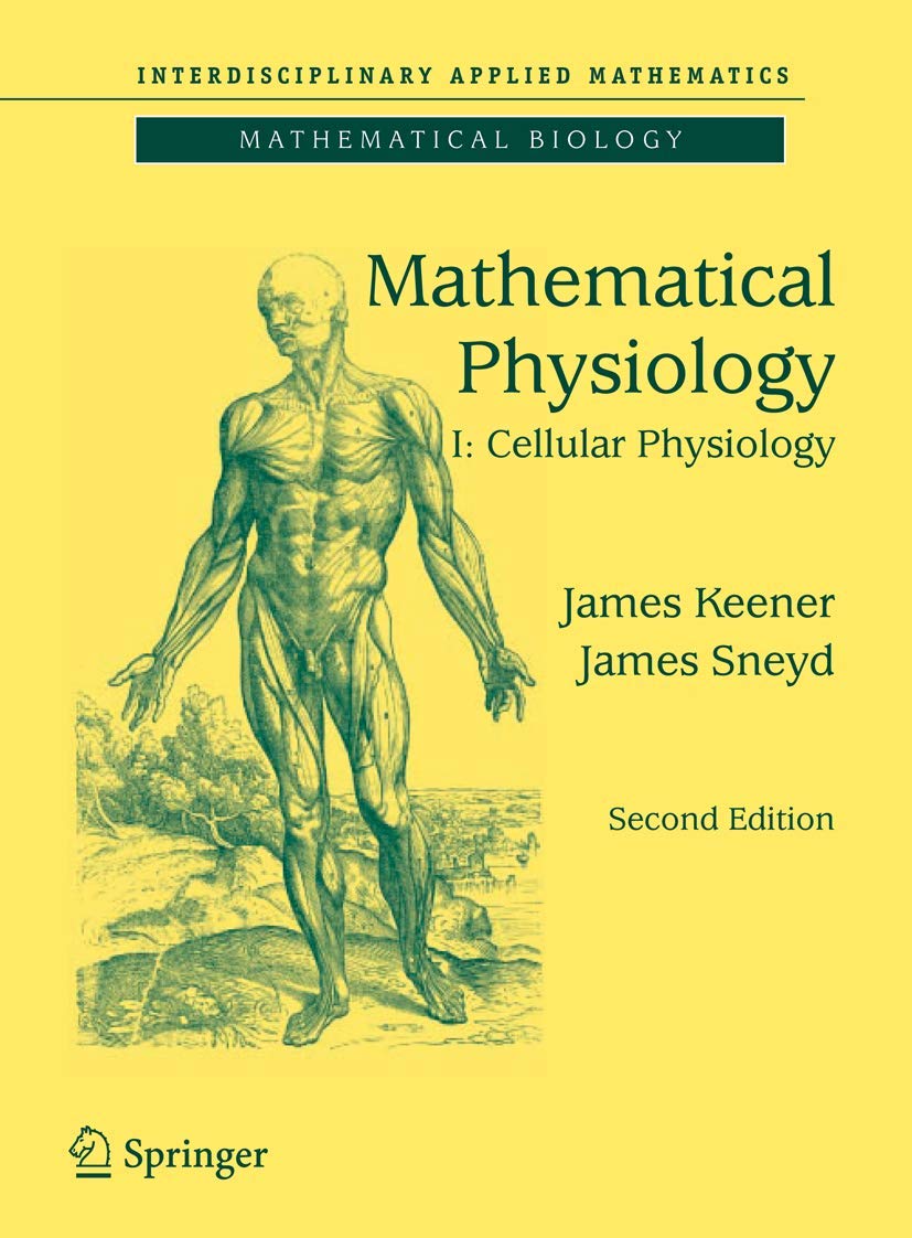 Mathematical physiology: i: cellular physiolog