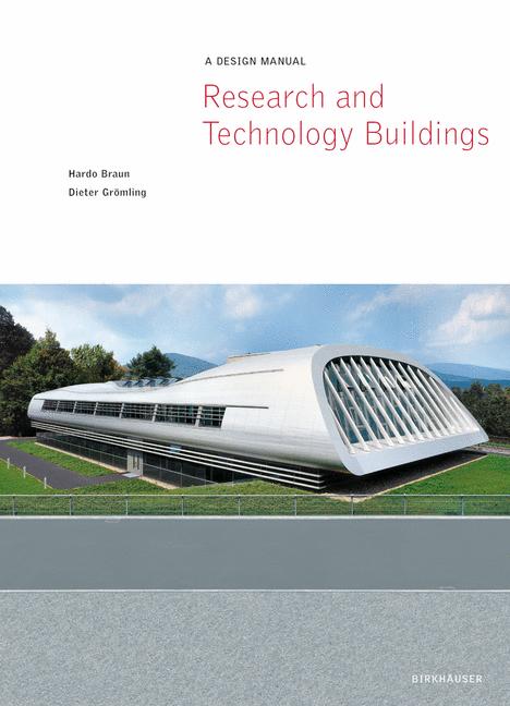 Research and technology buildings: a design manual (design manuals) research and technology buildings: a design manual