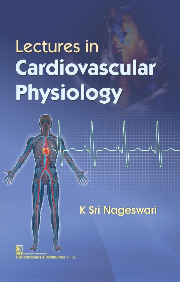 Lectures in cardiovascular physiology