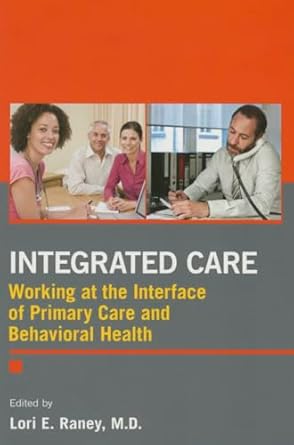 Integrated care working at the interface of primary and behavioral health care (pb 2015) 