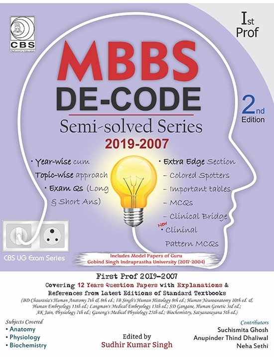 Mbbs decode semi-solved series: 1st prof, delhi university (2019-2007)