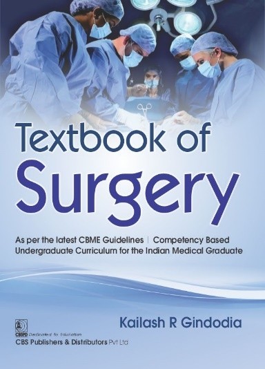 Textbook of surgery as per the latest cbme guidelines