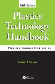 Plastics technology handbook plastics engineering series 5ed (hb 2018) 