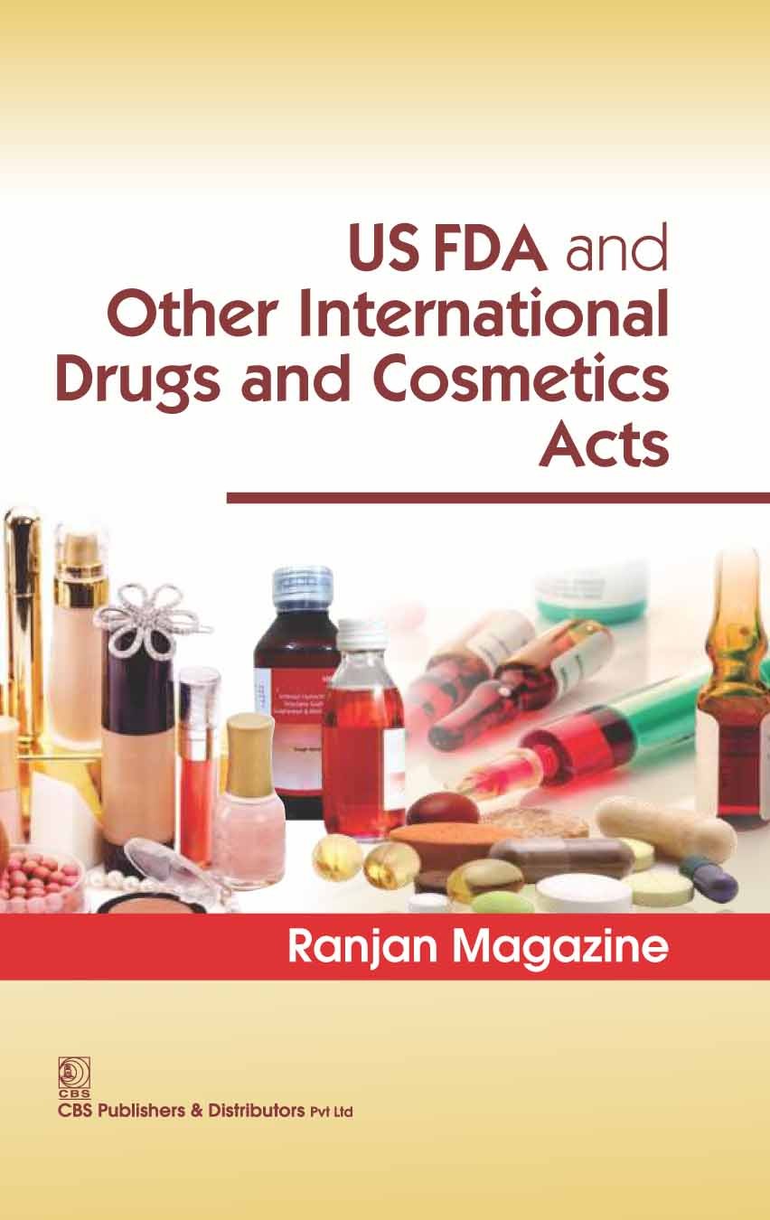 Us fda and other international drugs and cosmetics acts