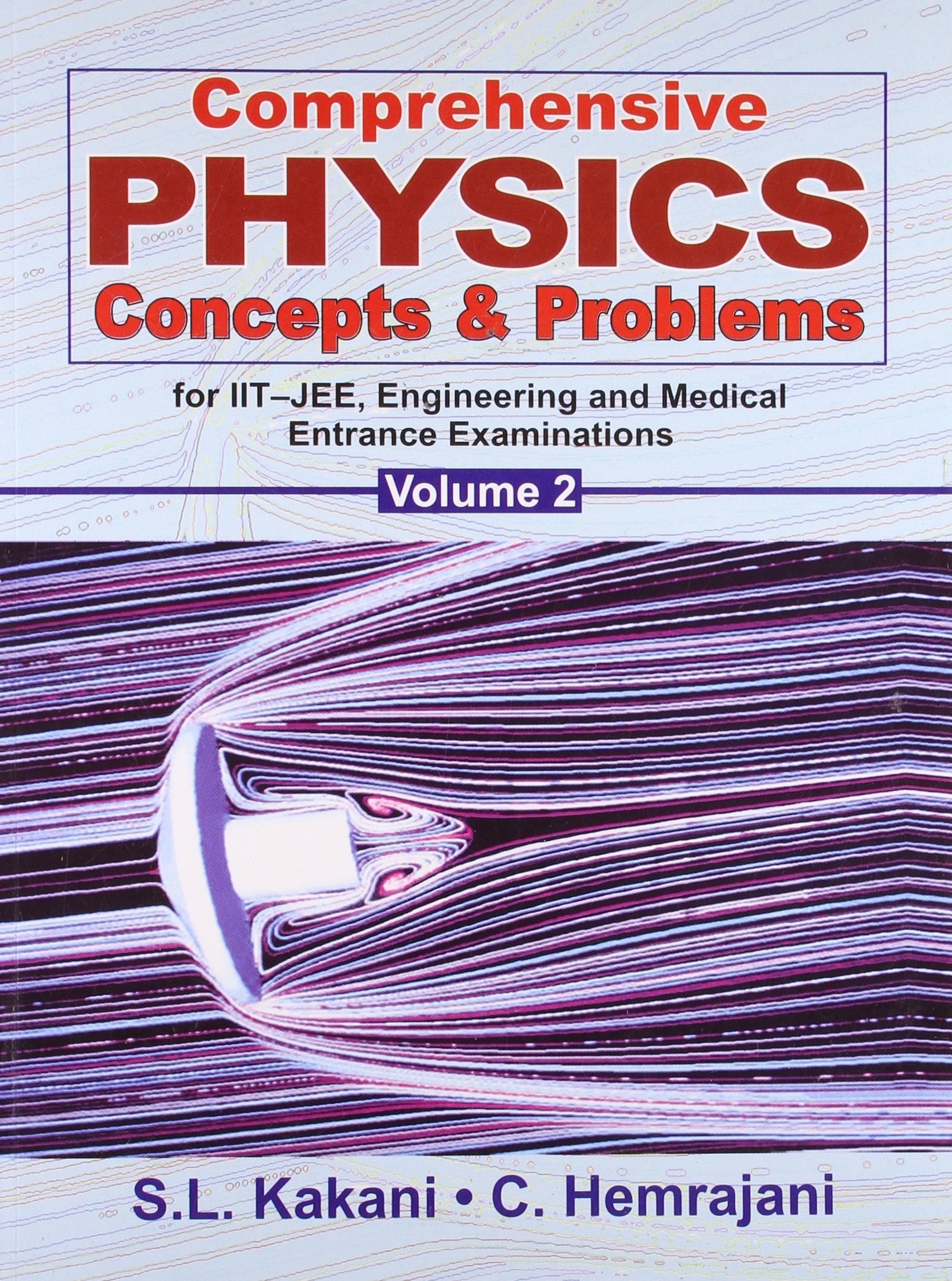 Comprehensive physics concepts & problems for iit-jee, engg. & med. ent. exam., vol. 2