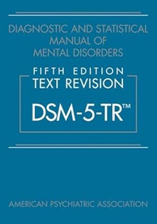 Diagnostic and statistical manual of mental disorders text revision dsm 5 tr 5ed (pb 2022)