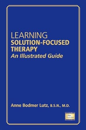 Learning solution focused therapy an illustrated guide (pb 2014) 