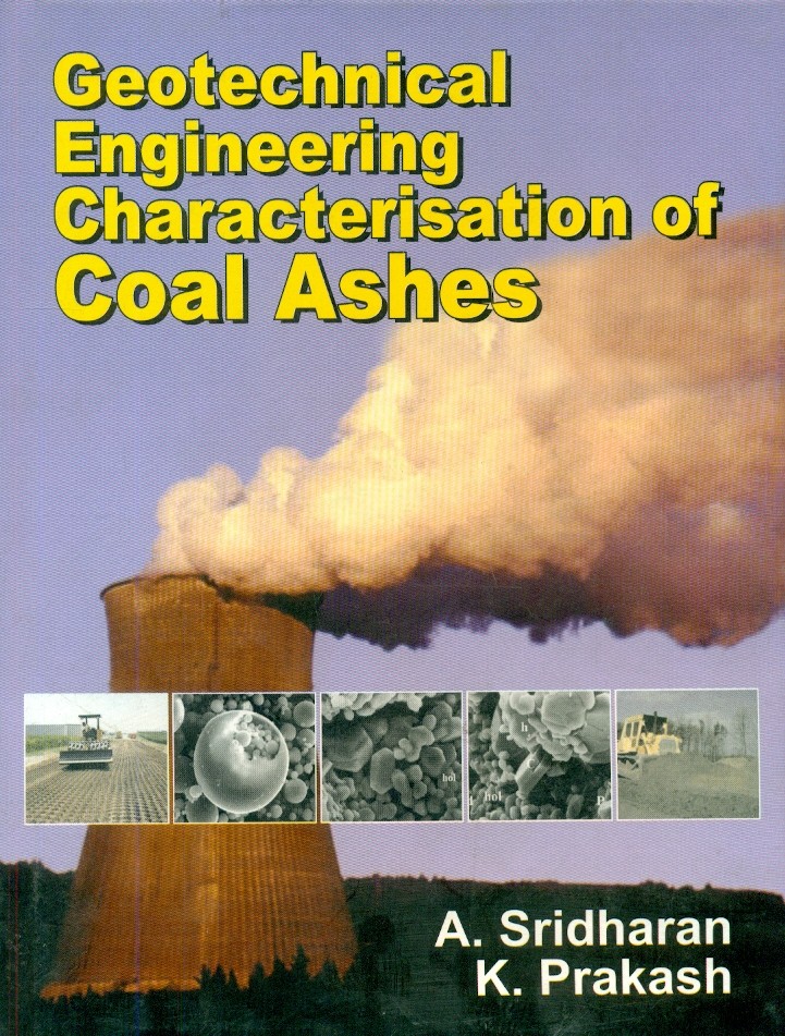 Geotechnical engineering characterisation of coal ashes
