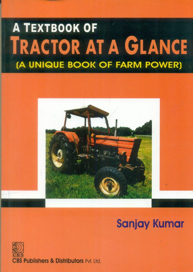 Textbook of tractor at a glance (a unique book of farm power)