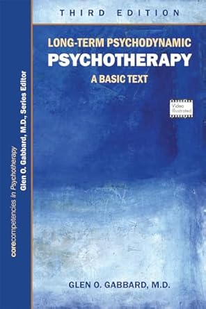 Long term psychodynamic psychotherapy a basic text 3ed (pb 2017) 