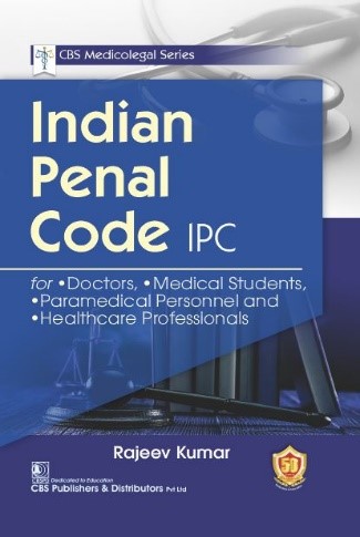 Cbs medicolegal series: indian penal code ipc