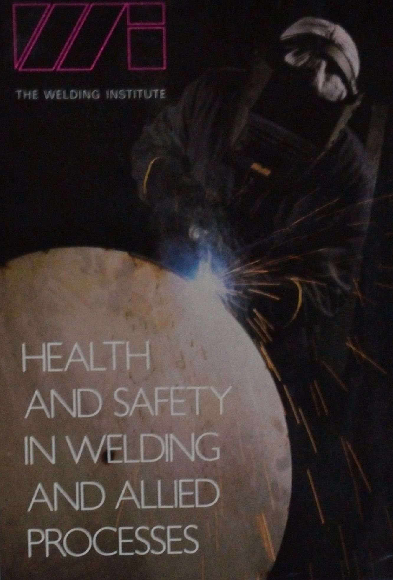 Health and safety in welding and allied processes