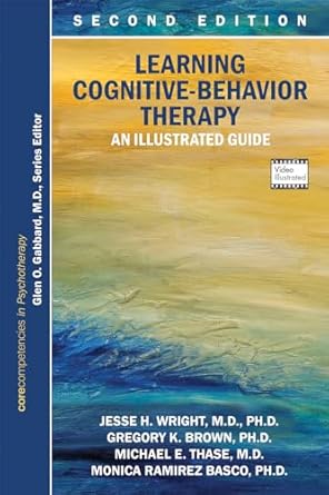 Learning cognitive behavior therapy an illustrated guide 2ed (pb 2017) 