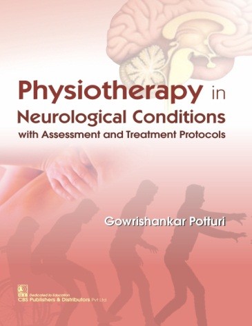 Physiotherapy in neurological conditions with assessment and treatment protocols
