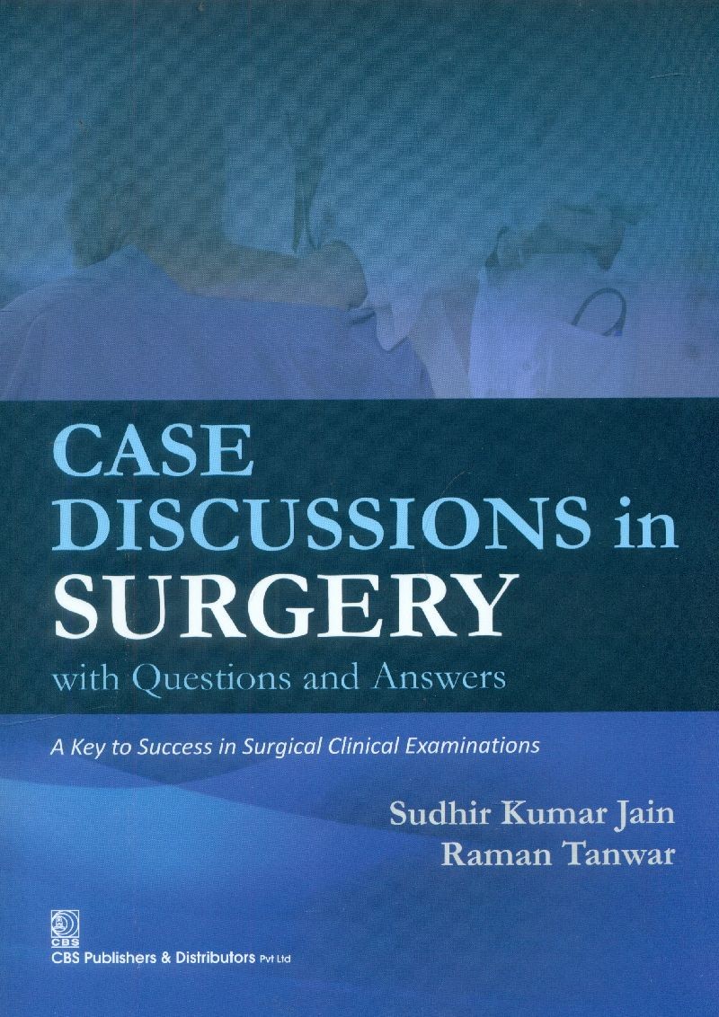 Case discussions in surgery with questions and answers