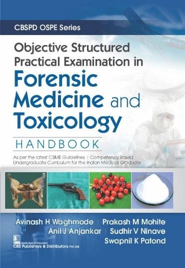 Cbspd ospe series objective structured practical examination in forensic medicine and toxicology: handbook