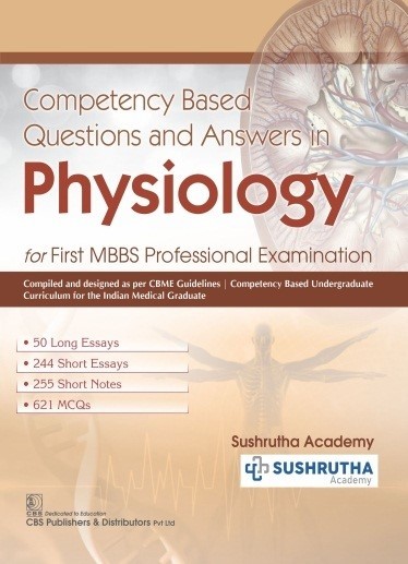 Competency based questions and answers in physiology  for first mbbs professional examination