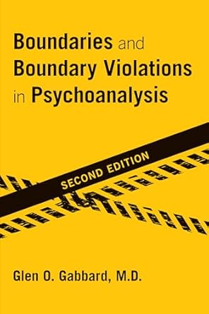Boundaries and boundary violations in psychoanalysis 2ed (pb 2016) 