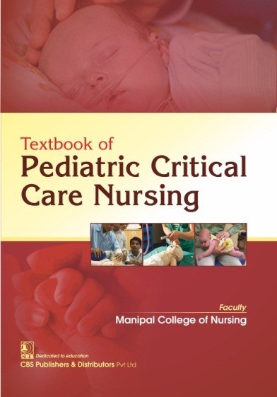 Textbook of pediatric critical care nursing