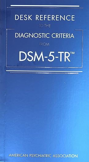 Desk reference to the diagnostic criteria from dsm 5 tr (pb 2022)