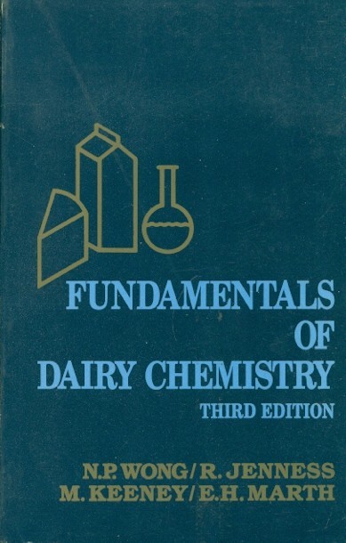 Fundamentals of dairy chemistry, 3e