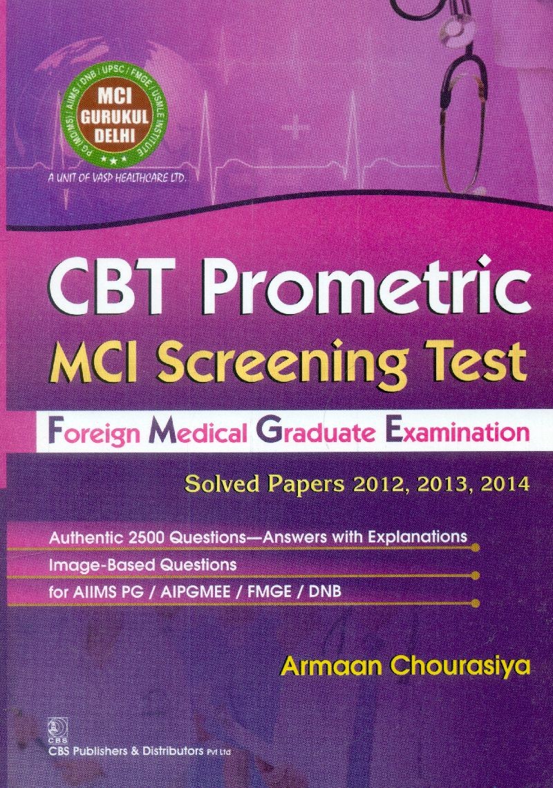 Cbt prometric mci screening test foreign medical graduate examination, solved papers 2012, 2013, 2014 (pb 2015)