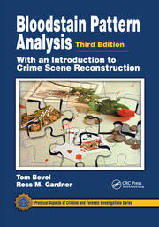 Bloodstain pattern analysis with an introduction to crime scene reconstruction 3ed (pb 2020)