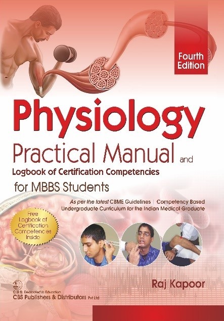 Physiology practical manual and logbook of certification competencies for mbbs students