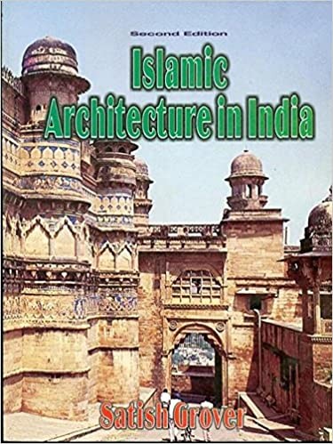 Islamic architecture in india, 2/e (10th reprint)